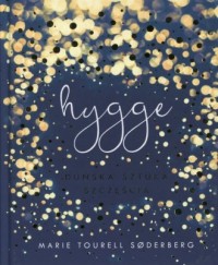 Hygge. Duńska sztuka szczęścia - okładka książki