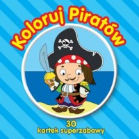 Koloruj piratów - okładka książki