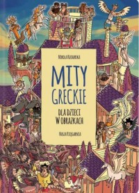 Mity greckie dla dzieci w obrazkach - okładka książki