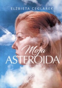 Moja asteroida - okładka książki