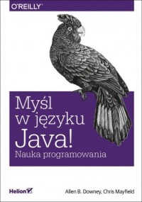 Myśl w języku Java! Nauka programowania - okładka książki