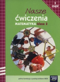 Nasze ćwiczenia 3. Matematyka cz. - okładka podręcznika
