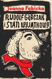 Rudolf Gąbczak i stan wyjątkowy - okładka książki