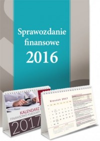 Sprawozdanie finansowe 2016. Kalendarz - okładka książki