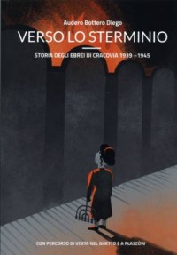Verso lo Sterminio. Storia degli - okładka książki