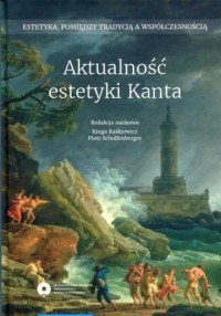 Aktualność estetyki Kanta - okładka książki