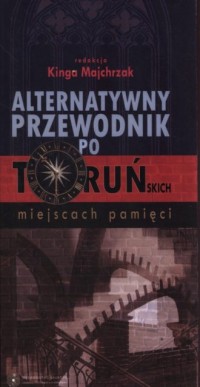 Alternatywny przewodnik po Toruńskich - okładka książki