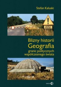 Blizny historii. Geografia granic - okładka książki