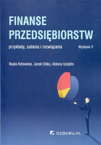 Finanse Przedsiębiorstw Przykłady Zadania I Rozwiązania - Książka ...