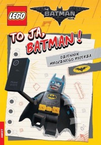 Lego Batman Movie. To ja, Batman! - okładka książki