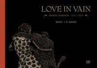 Love in Vain. Robert Johnson 1911 - okładka książki
