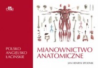 Mianownictwo anatomiczne polsko-angielsko-łacińskie - okładka książki