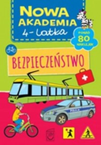 Nowa Akademia 4 latka. Bezpieczeństwo - okładka książki