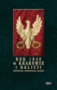Rok 1846 w Krakowie i Galicji. - okładka książki