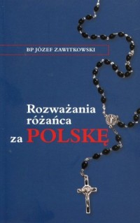 Rozważania różańca za Polskę - okładka książki