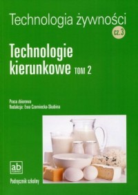 Technologia żywności cz. 3. Technologie - okładka podręcznika