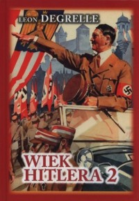 Wiek Hitlera. Tom 2 - okładka książki