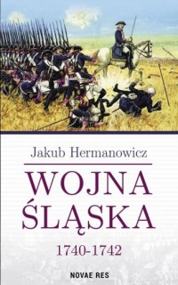 Wojna Śląska 1740-1742 - okładka książki