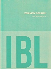 Zbigniew Goliński. Portret badacza - okładka książki