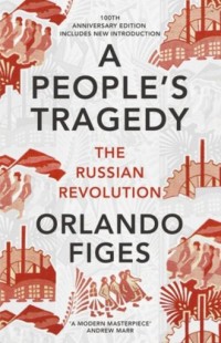 A Peoples Tragedy. The Russian - okładka książki