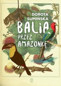 Balią przez Amazonkę - okładka książki