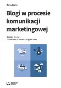 Blogi w procesie komunikacji marketingowej - okładka książki