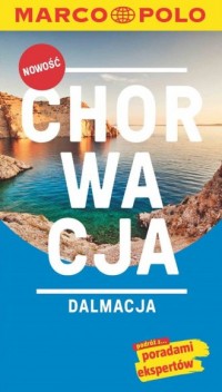 Chorwacja, Dalmacja. Podróż  z - okładka książki