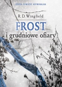 Frost i grudniowe ofiary - okładka książki