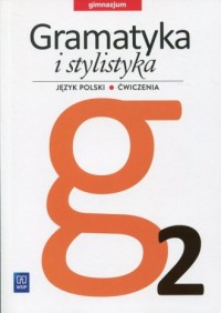 Gramatyka i stylistyka 2. Gimnazjum. - okładka podręcznika