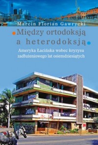 Między ortodoksją a heterodoksją. - okładka książki