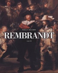 Wielcy malarze. Tom 14. Rembrandt - okładka książki