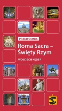 Roma Sacra - Święty Rzym. Przewodnik - okładka książki