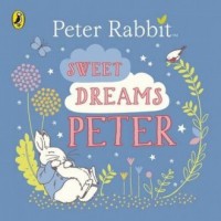 Sweet Dreams Peter. Peter Rabbit - okładka książki