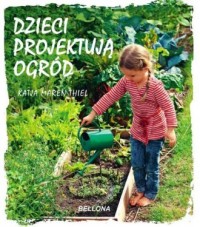 Dzieci projektują ogród - okładka książki