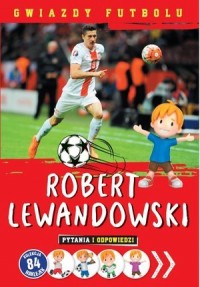 Gwiazdy futbolu. Robert Lewandowski - okładka książki