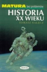 Historia XX wieku. Matura bez problemów - okładka podręcznika