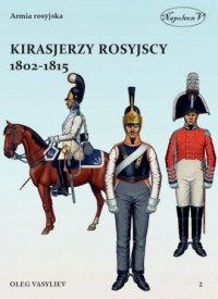 Kirasjerzy rosyjscy 1802-1815 - okładka książki