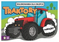 Kolorowanki dla chłopców. Traktory - okładka książki