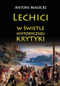 Lechici w świetle historycznej - okładka książki