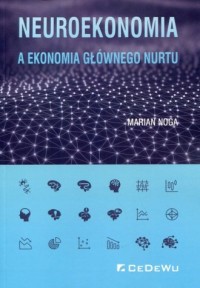 Neuroekonomia a ekonomia głównego - okładka książki