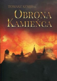 Obrona Kamieńca - okładka książki