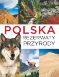 Polska. Rezerwaty przyrody - okładka książki