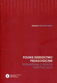 Polskie dziedzictwo pedagogiczne - okładka książki