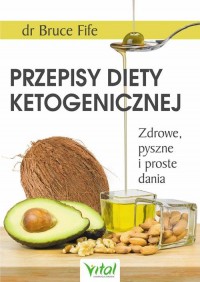 Przepisy diety ketogenicznej. Zdrowe, - okładka książki