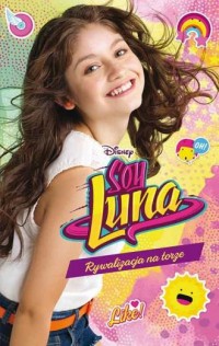 Soy Luna. Mieszane uczucia - okładka książki