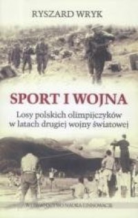 Sport i wojna. Losy polskich olimpijczyków - okładka książki