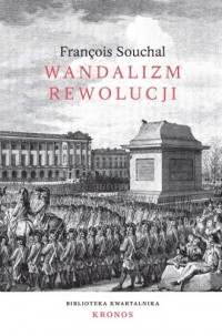 Wandalizm rewolucji - okładka książki