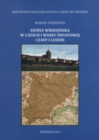 Ziemia wrzesińska w latach I wojny - okładka książki