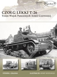 Czołg lekki T-26. Trzon Wojsk Pancernych - okładka książki