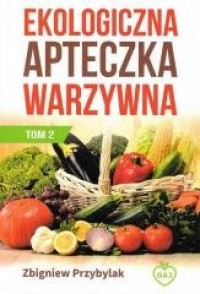 Ekologiczna apteczka warzywna - okładka książki